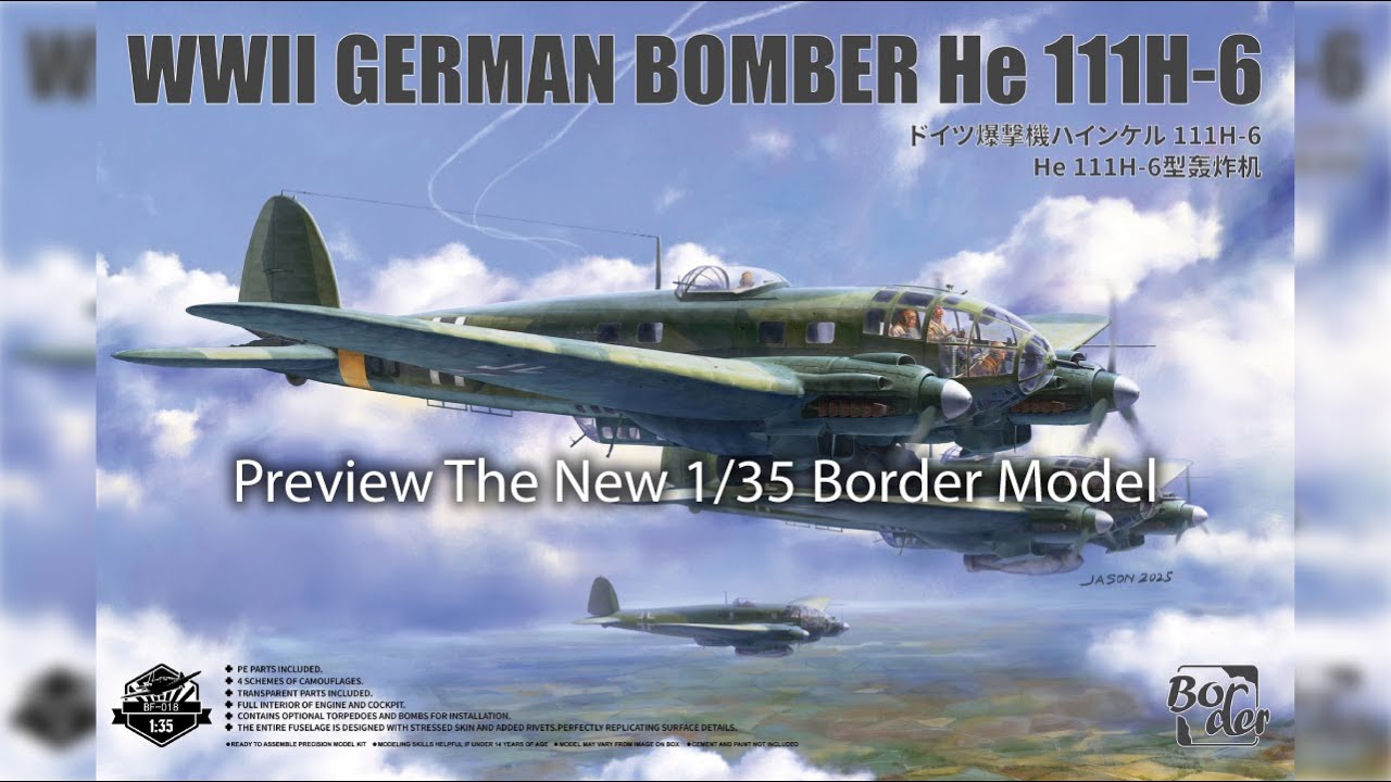 Preview: WWII German Bomber He 111H-6 from Border Model