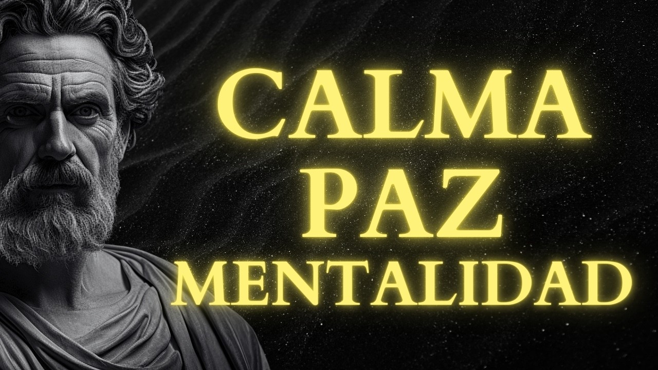15 PRINCIPIOS ESTOICOS para Mantener la CALMA y fortalecer tu MENTE | Estoicismo