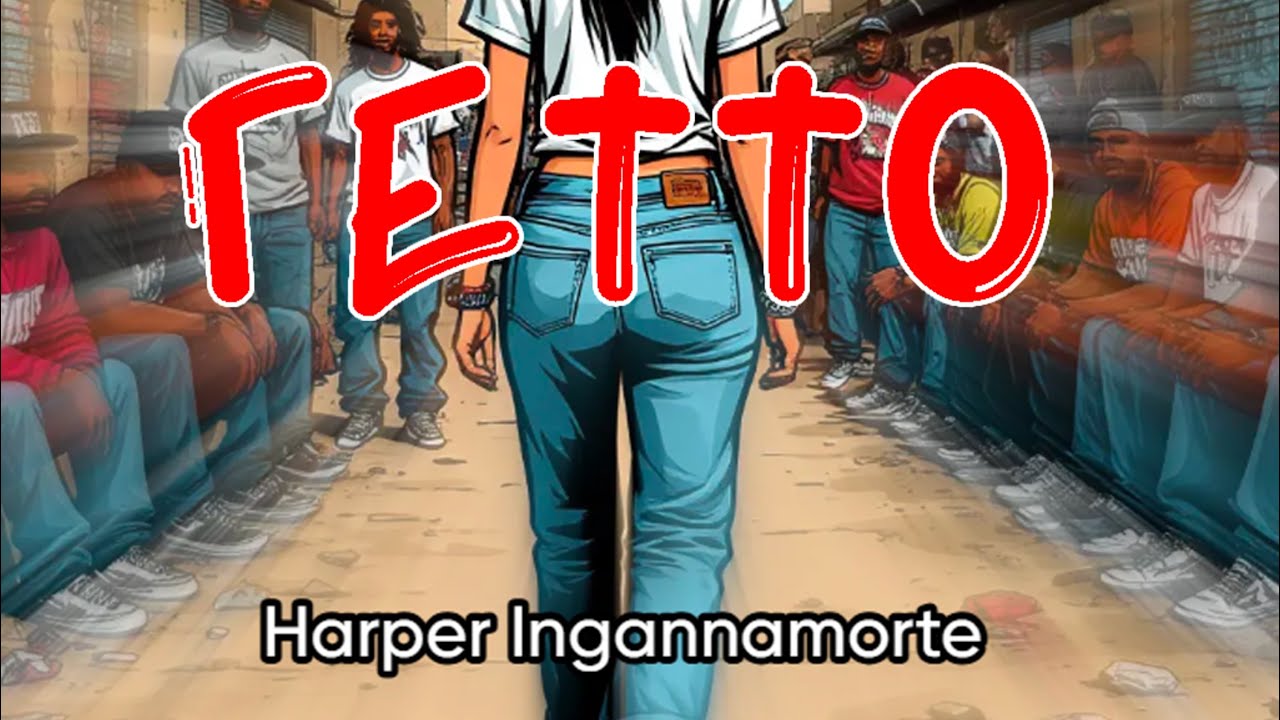 Harper Ingannamorte- Гетто
