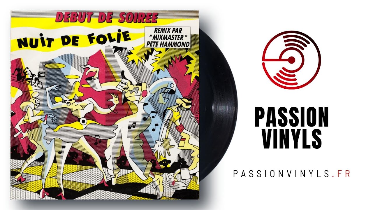 Début De Soirée - 1988 - Nuit De Folie (remix Par 