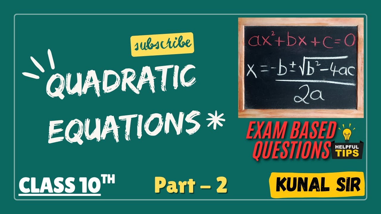 Quadratic Equations |  Class 10th | Part 2