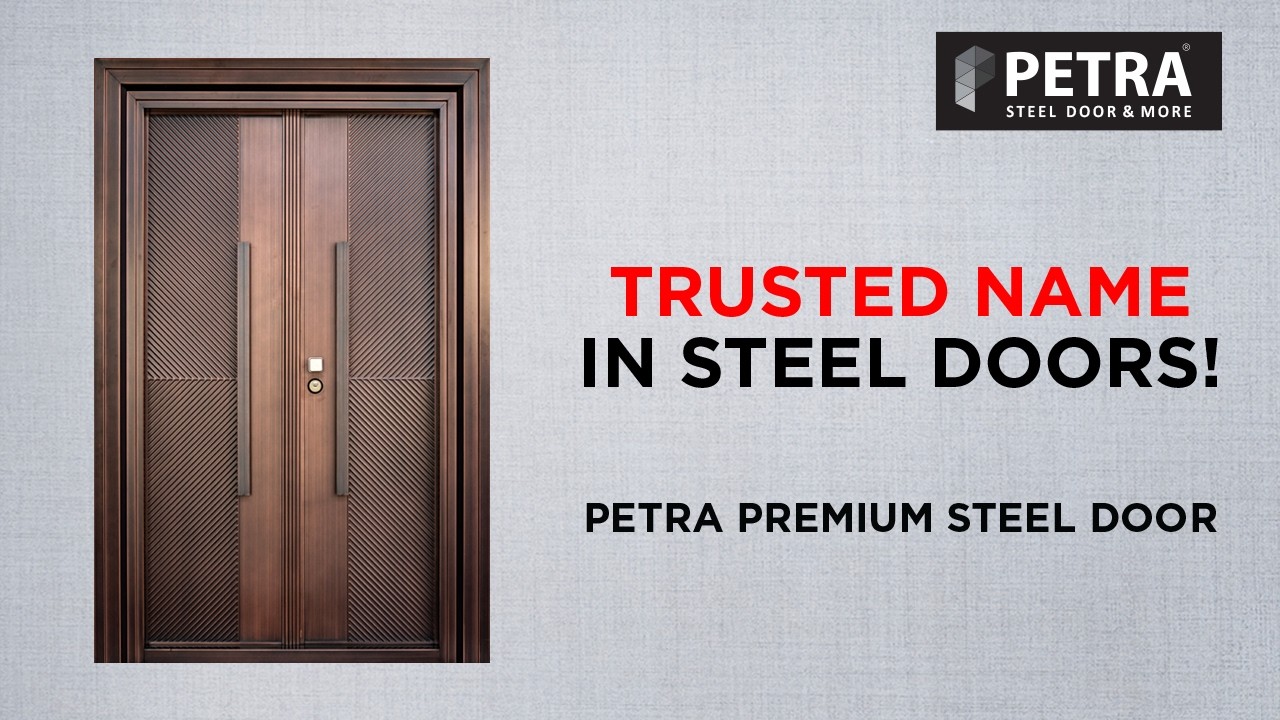 Petra Premium Steel Doors &ndash; Strength, Style, and Security for Every Home.
