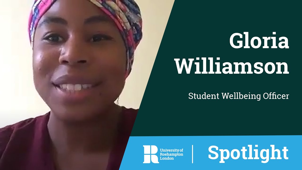 Gloria Williamson, Student Wellbeing Officer | Roehampton Spotlight