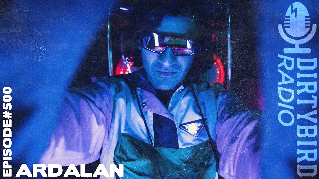Dirtybird Radio 500 - Ardalan