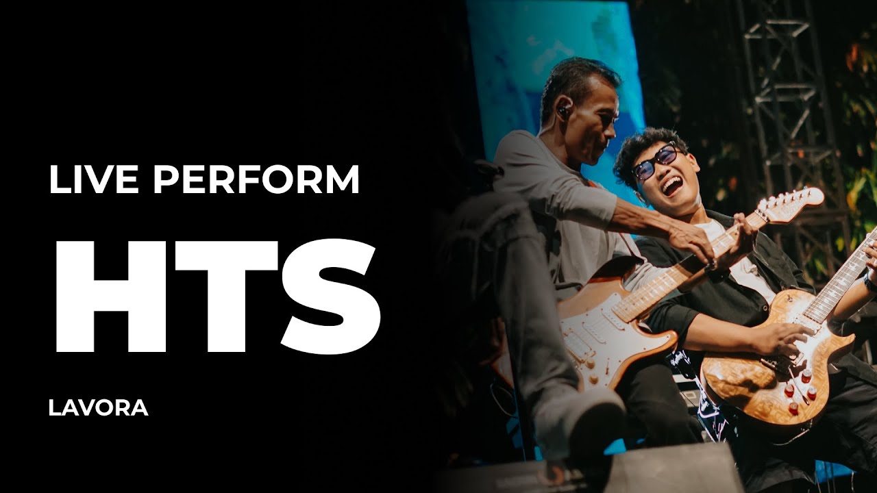 HTS - LAVORA (Live Perform from Jogja Expo Center)