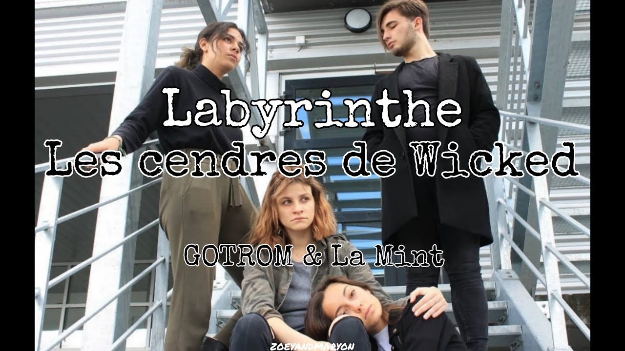Labyrinthe : Les Cendres de Wicked - GOTROM & la Mint