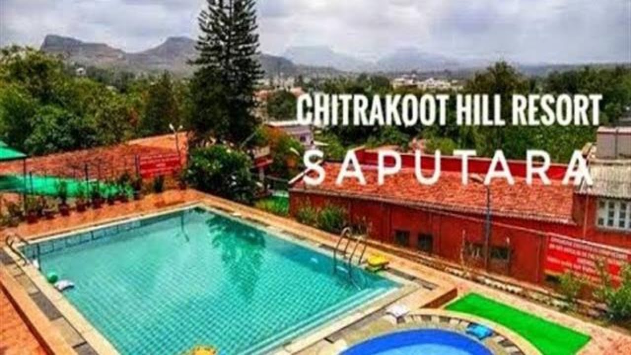 Chitrakoot Hill Resort Saputara | Gujarat Maharashtra Border
