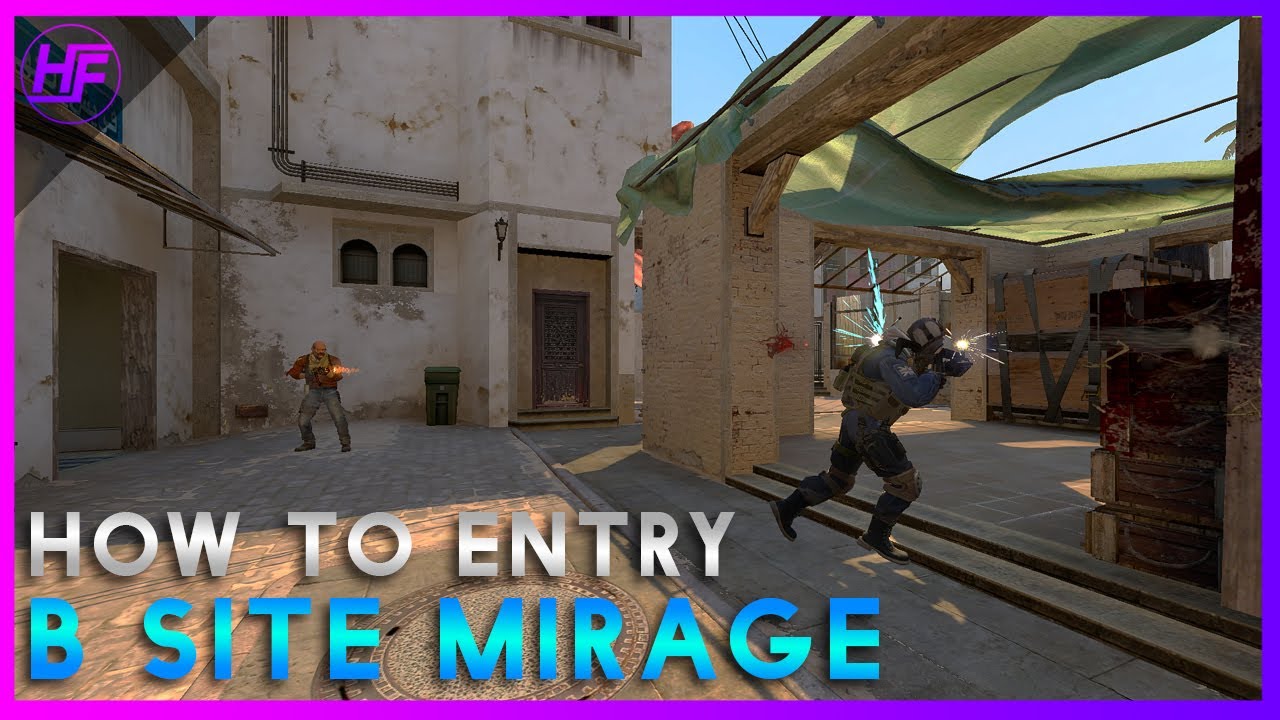 How to Entry - B Site Mirage