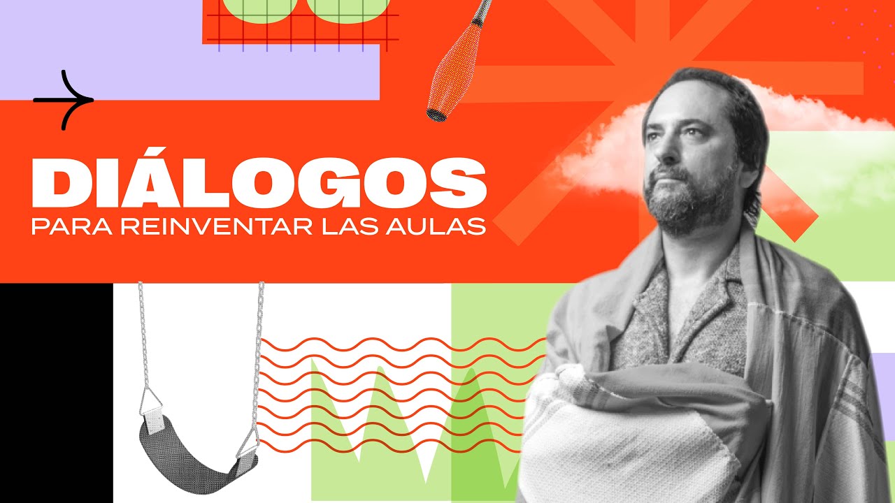 Diálogos para reinventar las aulas - Gaspar Libedinsky