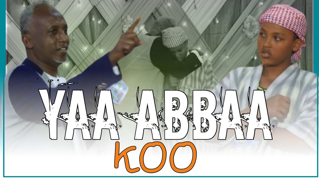 NASHIIDAA HAARAWA | YAA ABBAA KOO |