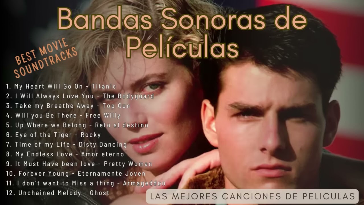 Bandas Sonoras de Pel&iacute;culas - Best Movie Soundtracks - Las m&aacute;s sonadas