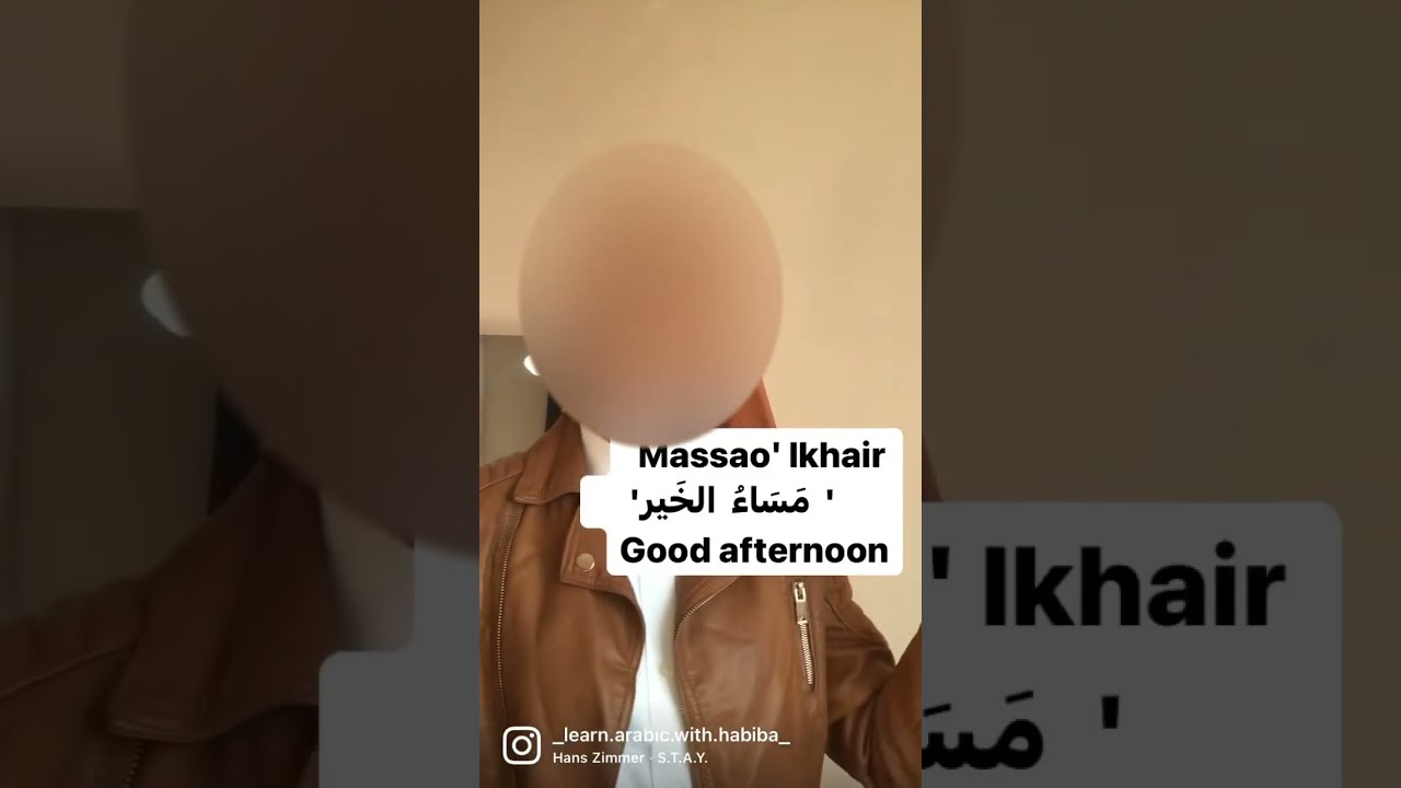 LEARN HOW TO SAY GOOD MORNING,GOOD AFTERNOON,GOOD NIGHT IN ARABIC