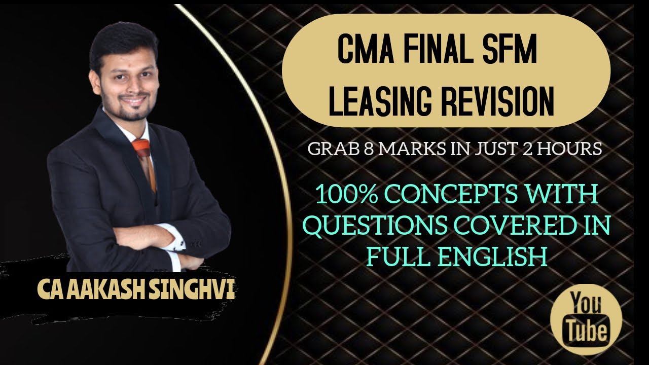 CMA FINAL SFM - 100% REVISION OF LEASE FINANCING DECISIONS WITH QUESTIONS