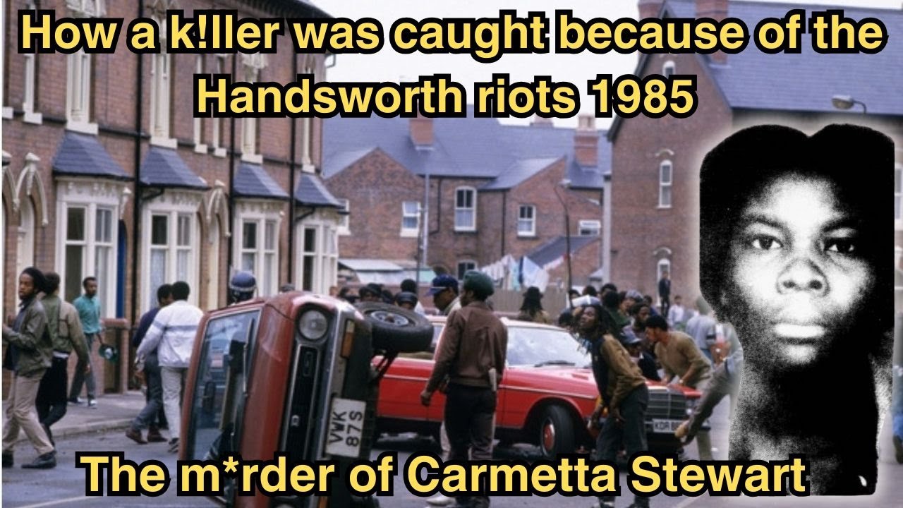 Handsworth Riots Brought Justice for Carmetta Stewart’s M*rder | 1985