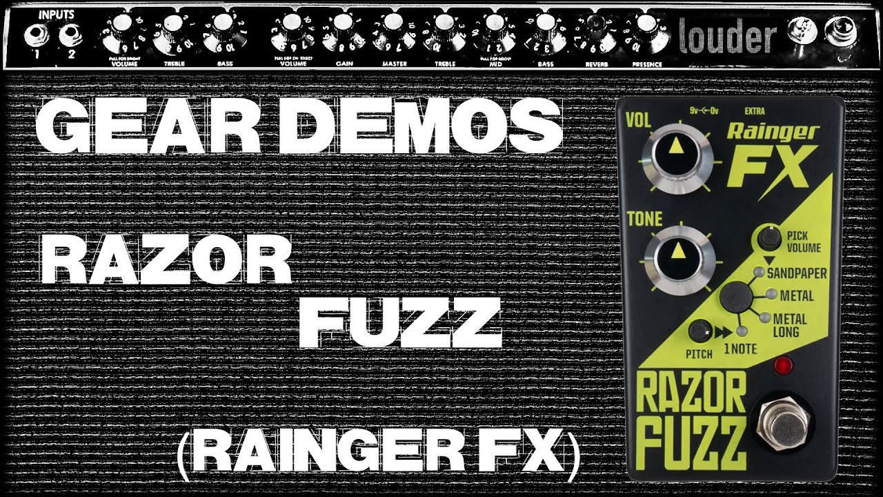 Rainger FX // Razor Fuzz // Demo (no talking)