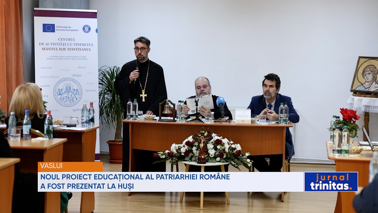 Noul proiect educațional al Patriarhiei Române a fost prezentat la Huși