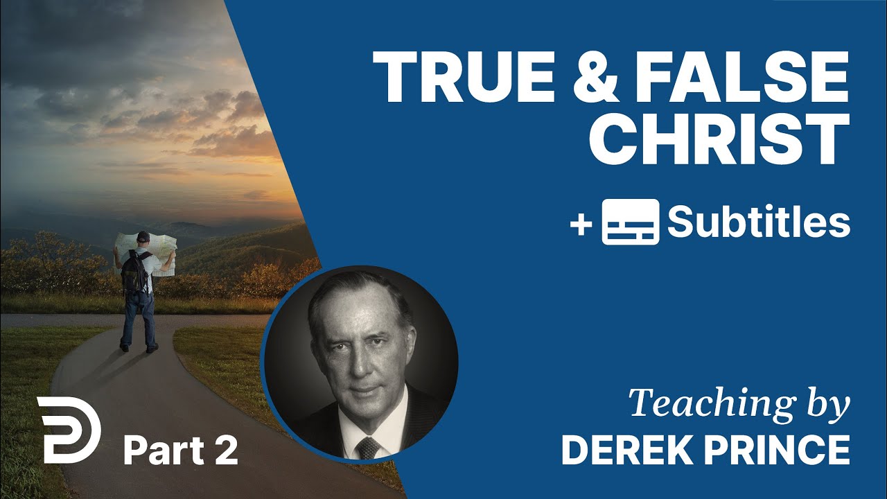 True & False Christ | Part 2 |