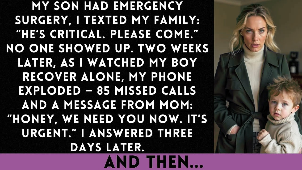 When My Son Had Emergency Surgery, I Texted My Family: “He’s Critical. Please Come...