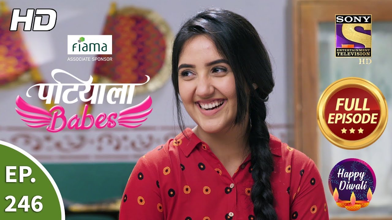 Patiala Babes - Ep 246 - Full Episode - 5th November, 2019