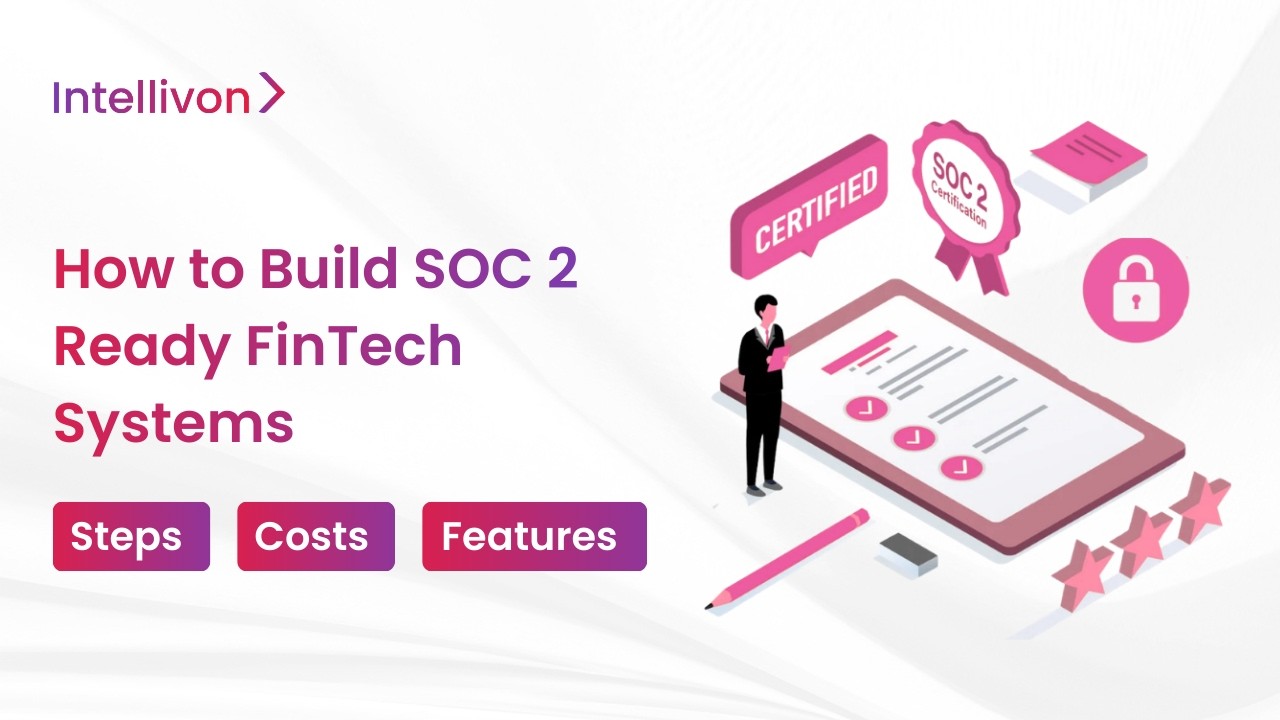 How to Build SOC 2 Ready FinTech Systems [2026] | Step-by-Step Guide