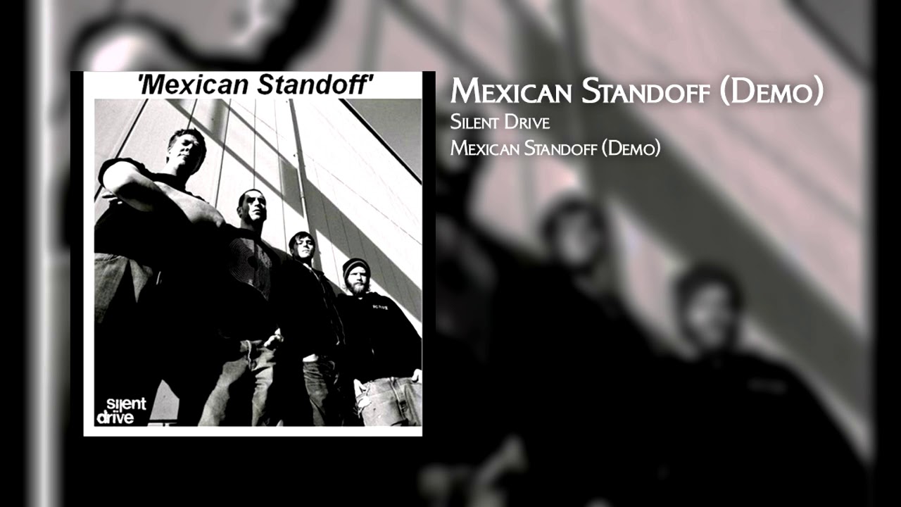 Silent Drive - Mexican Standoff (Demo)