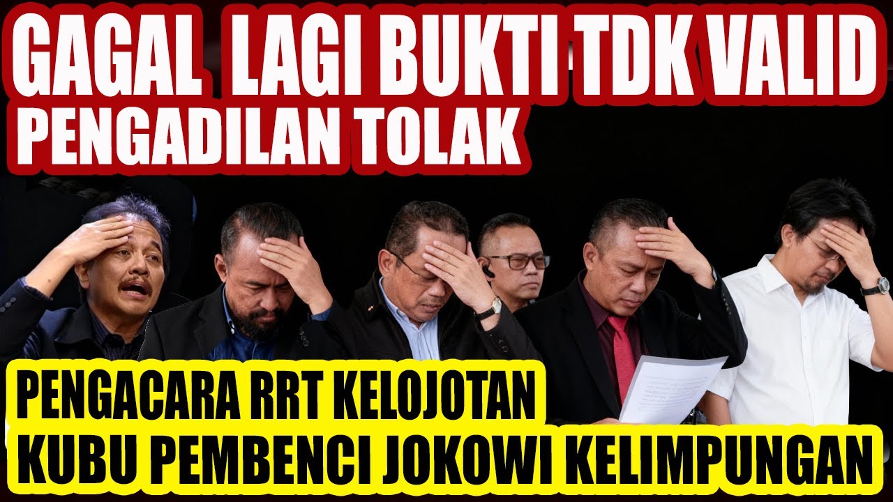 Gagal Lagi‼️ Bukti Tak Valid Pengadilan Tolak Pengacara RRT Kelojotan Kubu Pembenci Jokowi Ambyar‼️