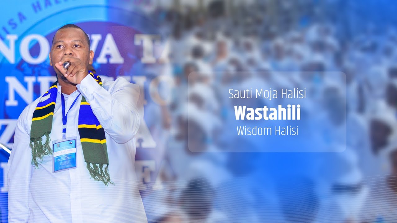 SONG: WASTAHILI