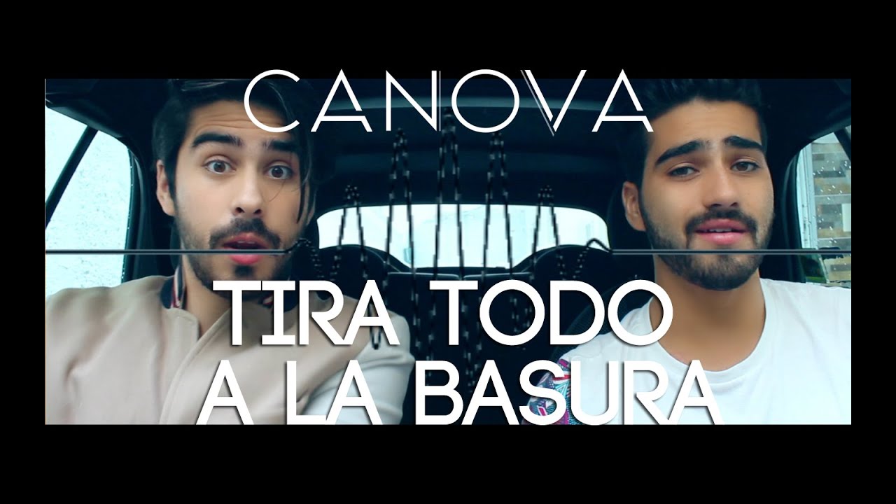 CANOVA - TIRA TODO A LA BASURA