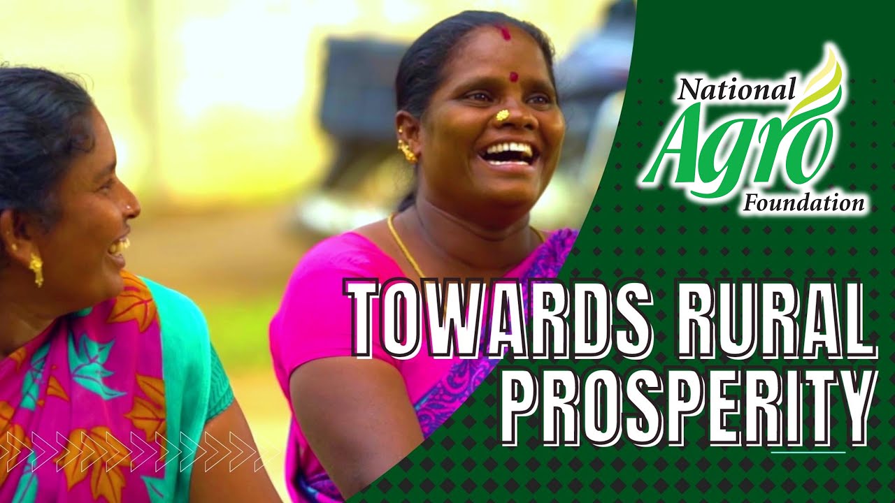 National Agro Foundation - An Overview - Organisation Video 2021