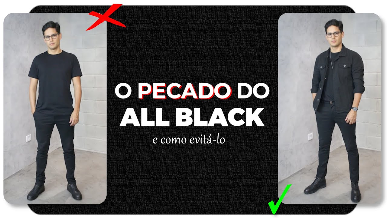 ALL BLACK: cuidados para você não ERRAR no look