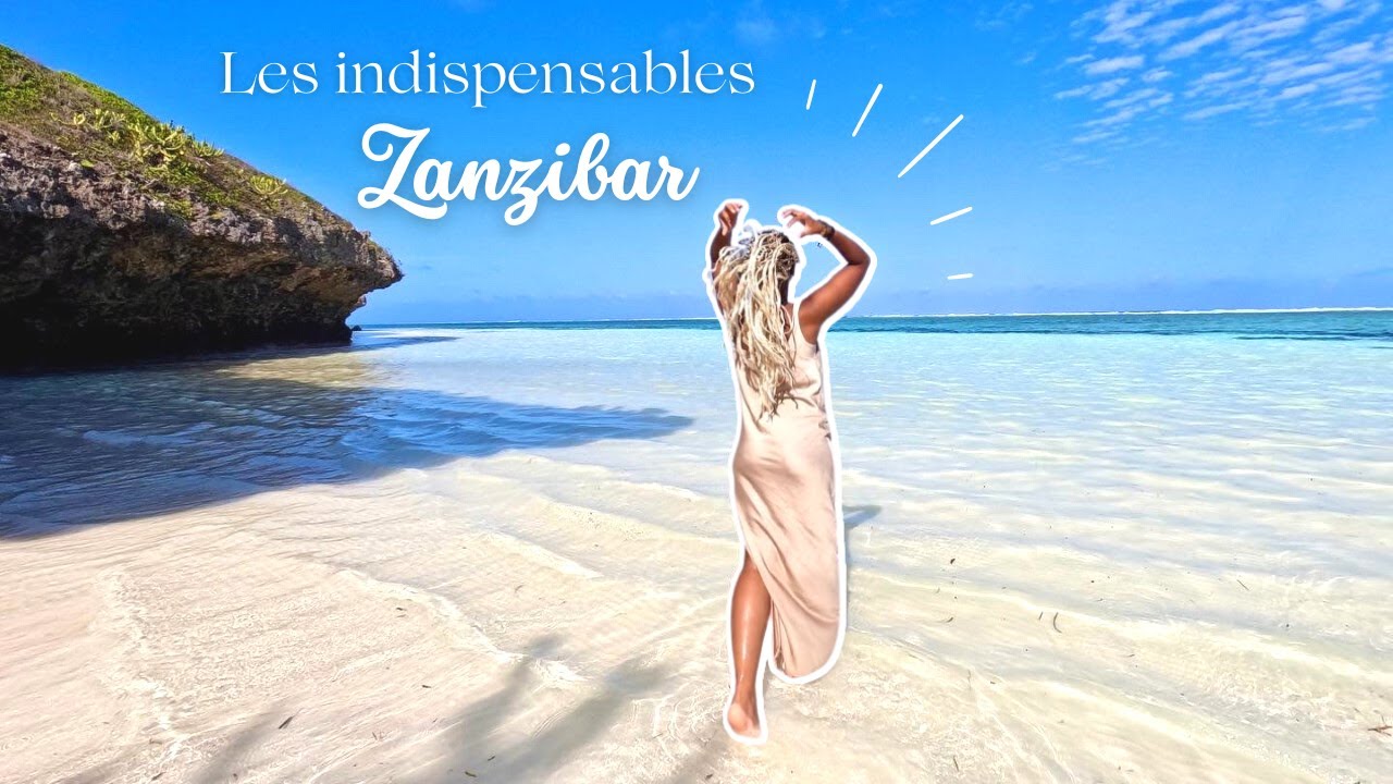 5 choses à savoir avant de partir à Zanzibar / Partie 2