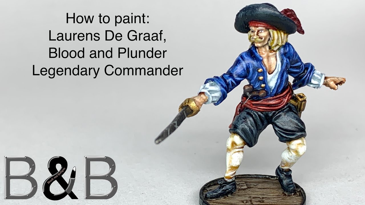 How to paint Laurens De Graaf, Blood and Plunder Legendary Commander