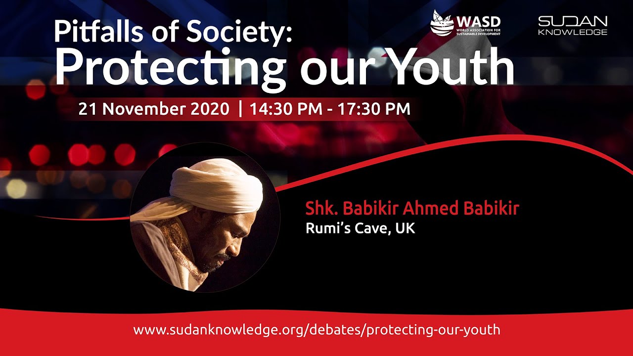 Pitfalls of society: protecting our youth - ٍSheikh Babikir Ahmed Babikir