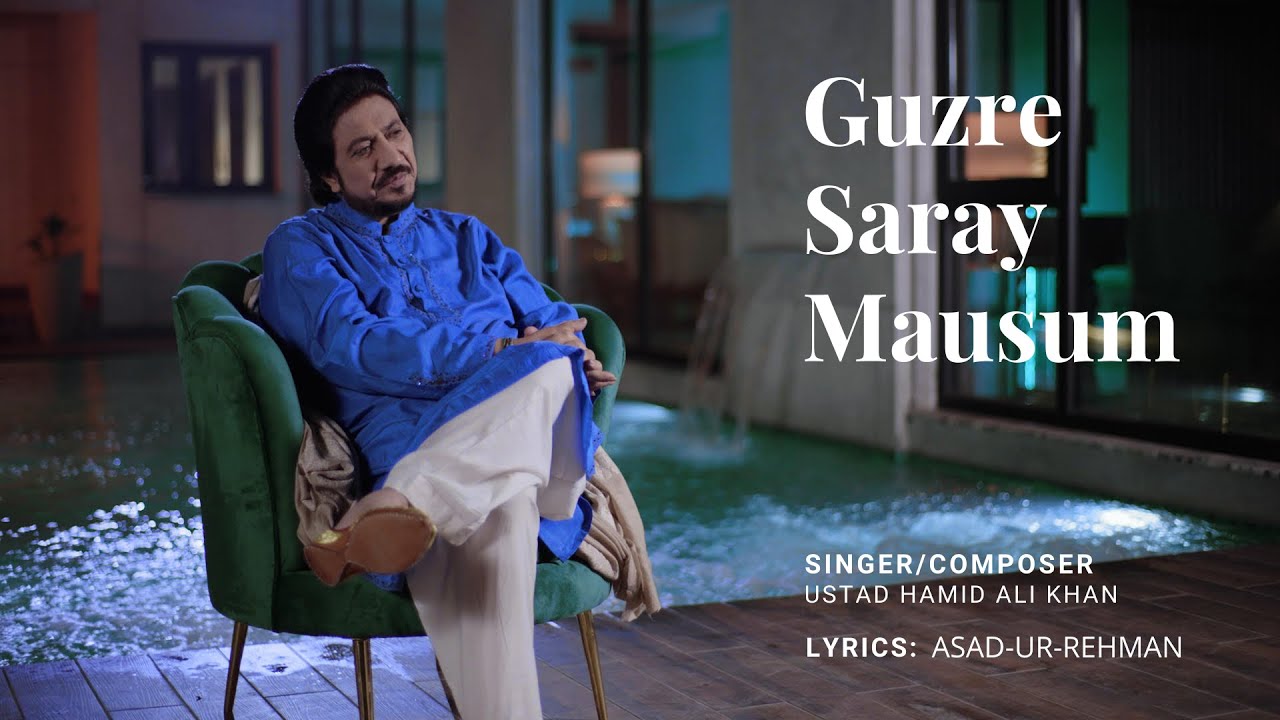 Guzre Saare Mosam | Ustad Hamid Ali Khan | Nazm 2022