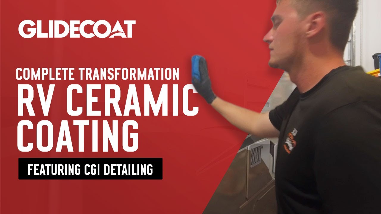 Full RV Transformation - Surface Prep to Glidecoat Ceramic Coating - Application by CGI Detailing