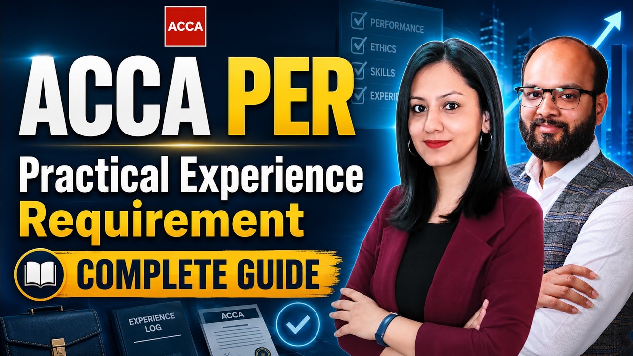 ACCA PER | Practical Experience Requirement | How to Complete Your ACCA PER | All about ACCA PER
