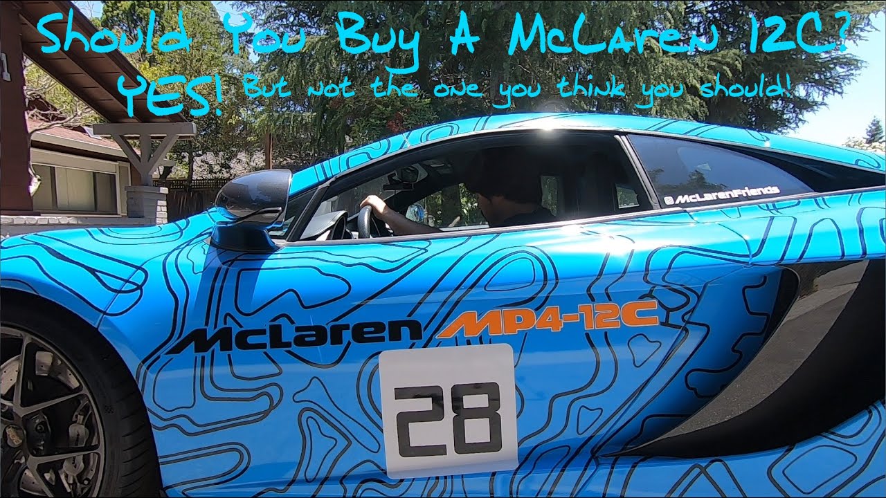 Should You Buy A McLaren 12C? (YES! But Not The One You Think!)