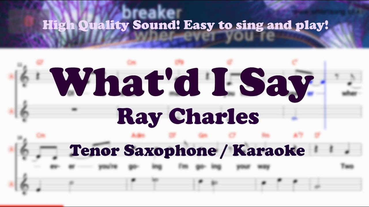 What'd I Say - Ray Charles (Tenor/Soprano Saxophone Sheet Music Bb Key / Karaoke / Easy Solo Cover)