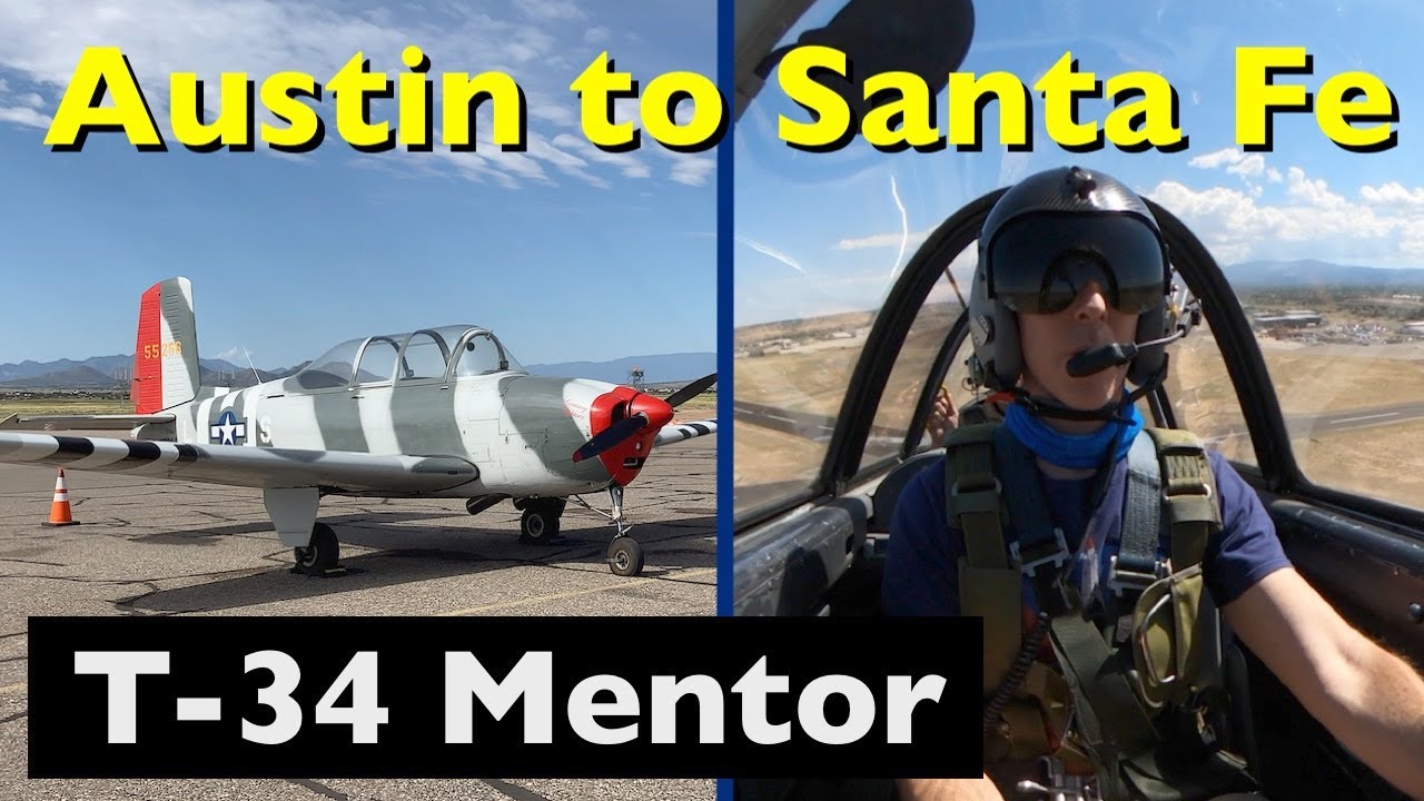 Flying the T-34 Mentor!  Austin to Santa Fe in a Columbia 400