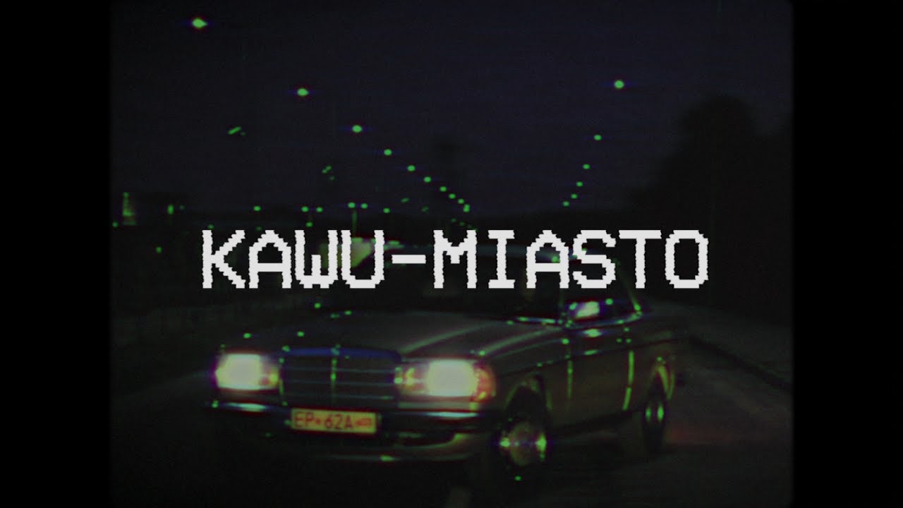 Kawu - Miasto (prod. KOKAVICE)