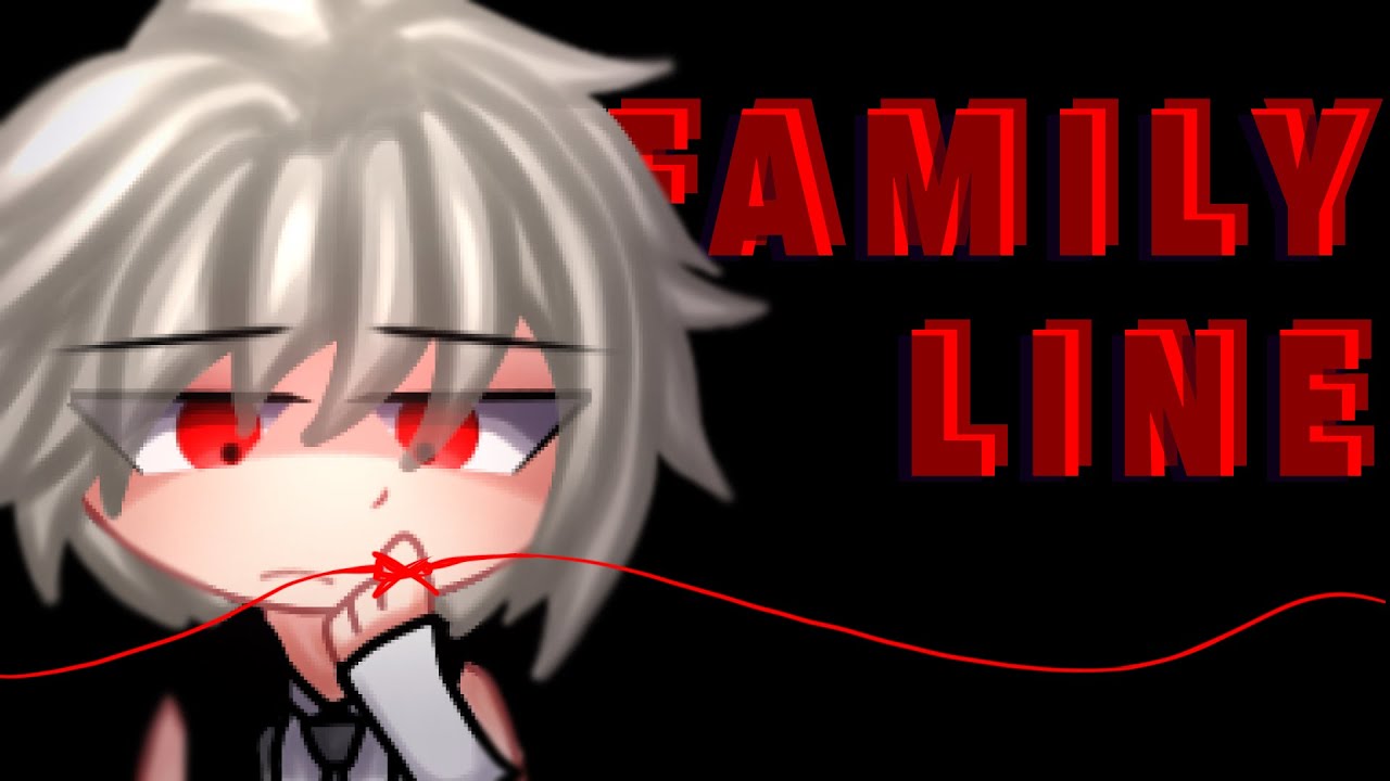 Family Line💔 || Gcmv / Glmv || Gacha Club Music Video