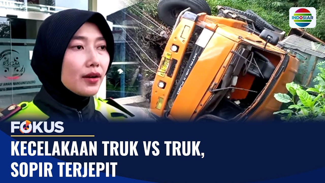Kecelakaan Truk vs Truk, Sopir Terjepit | Fokus