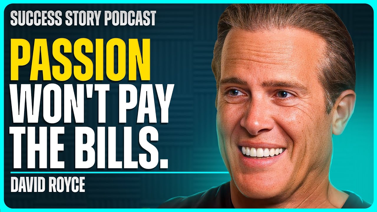 Following Your Dreams Can Keep You Broke | David Royce - 4x Exited Entrepreneur ($500M)