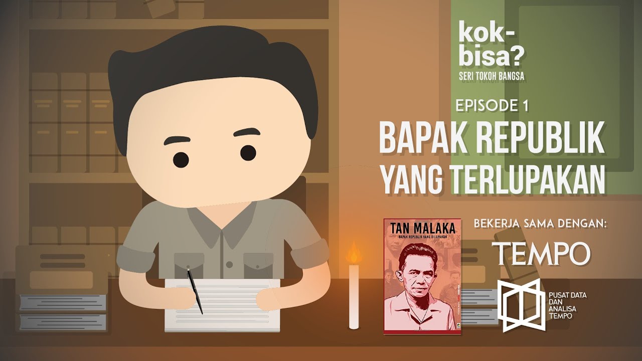 Tan Malaka, Bapak Republik yang Terlupakan - Seri Tokoh Bangsa Eps. 1
