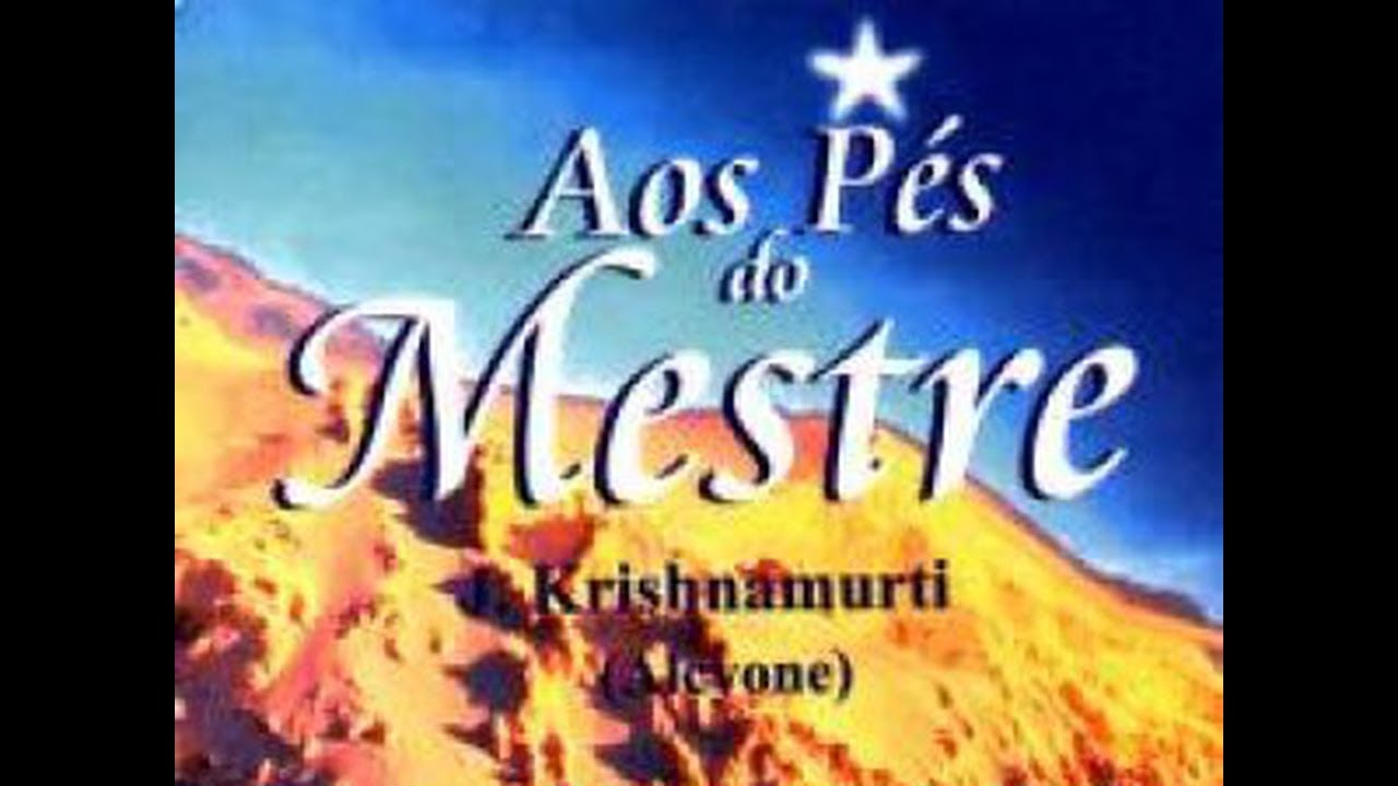 AOS PÉS DO MESTRE JIDDU KRISHNAMURTI ÁUDIO LIVRO