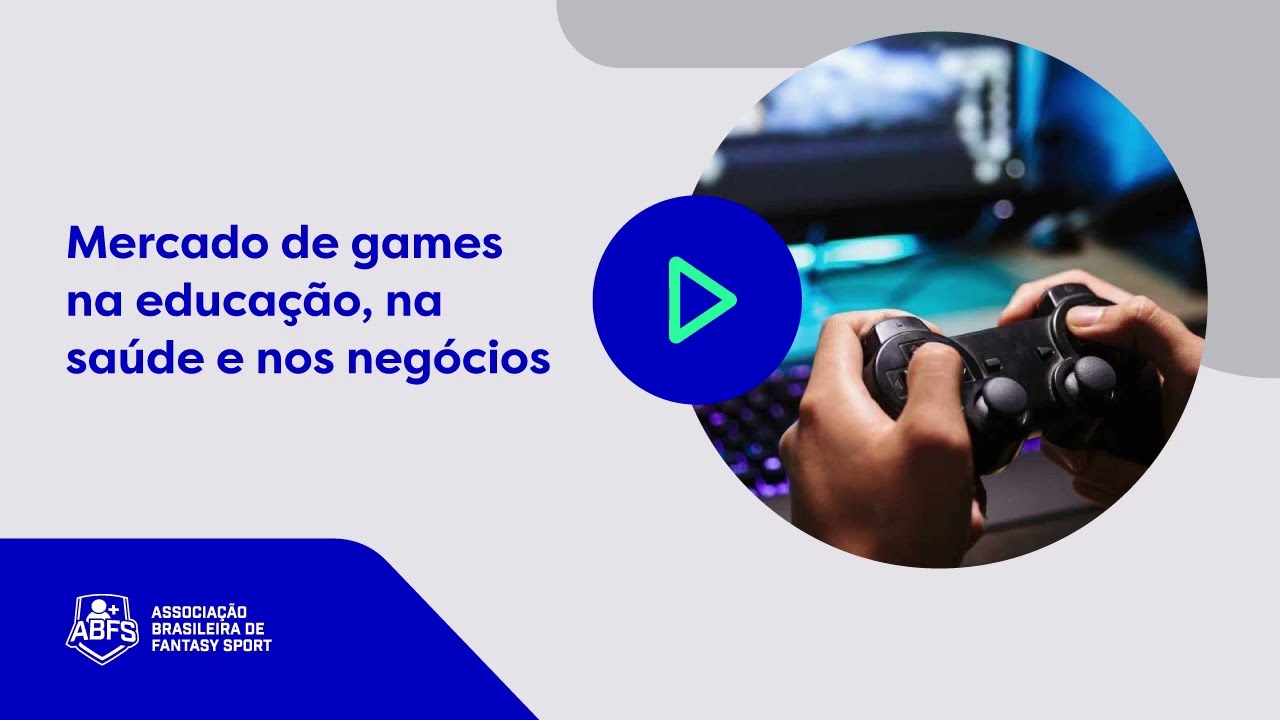 Mercado de games na educa&ccedil;&atilde;o, sa&uacute;de e neg&oacute;cios - Canal Empreender