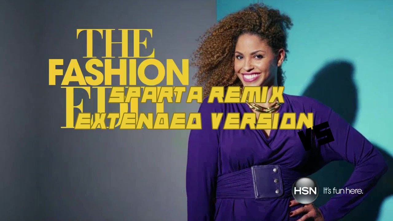 HSN's The Fashion Edit has an Extended Sparta Remix [V5]