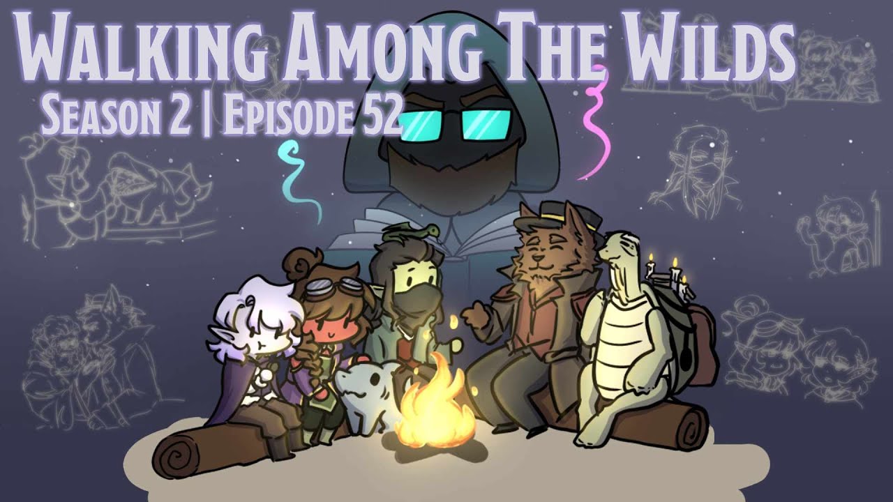 Walk Amongst The Wilds | Season 2 Episode 52