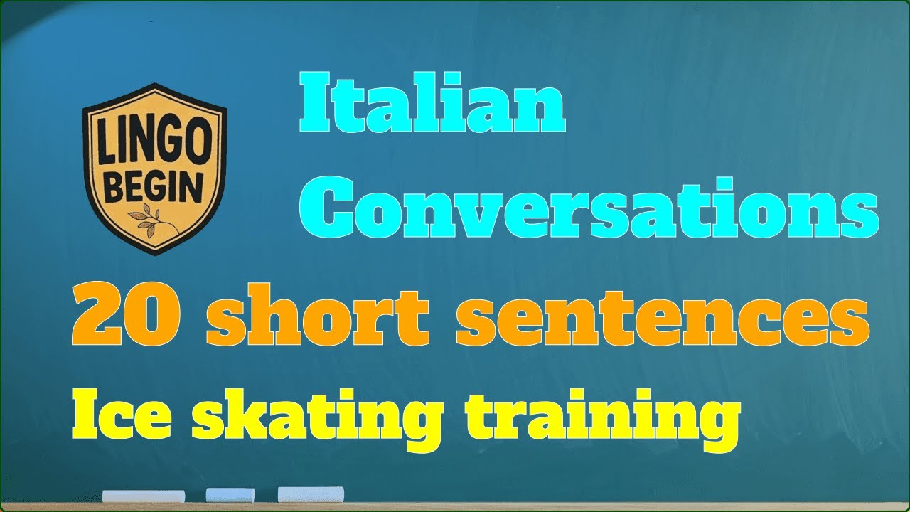 Italian Conversations | 20 short sentences | Ice skating training #italianlearning  #beginners
