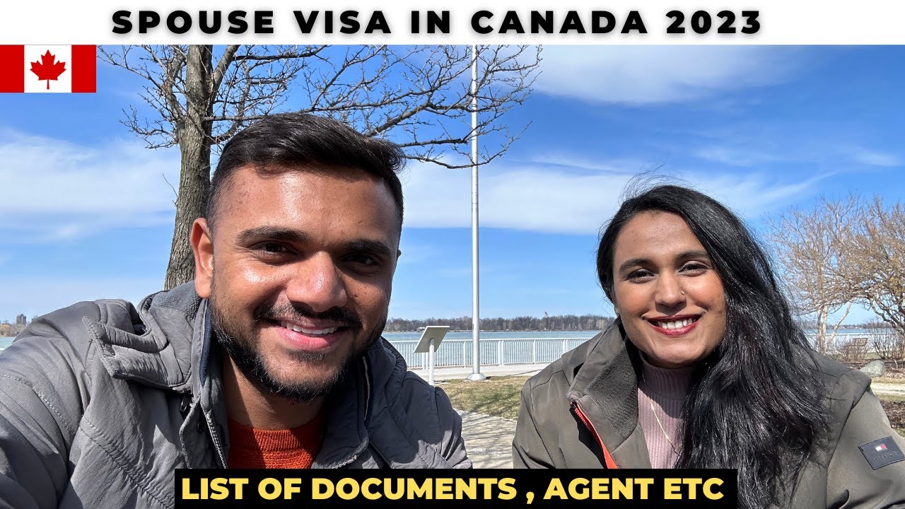 SPOUSE VISA CANADA 2023 || LIST OF DOCUMENTS , AGENTS , COST EVERYTHING EXPLAINED IN DETAIL ||